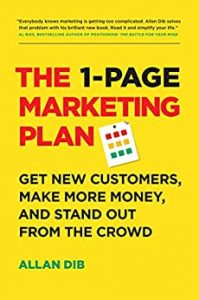 The 1-Page Marketing Plan: Pozyskaj nowych klientów, zarabiaj więcej pieniędzy i wyróżnij się z tłumu